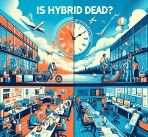 Is Hybrid Dead? The 2025 Work Revolution Nobody Dared Warn You About